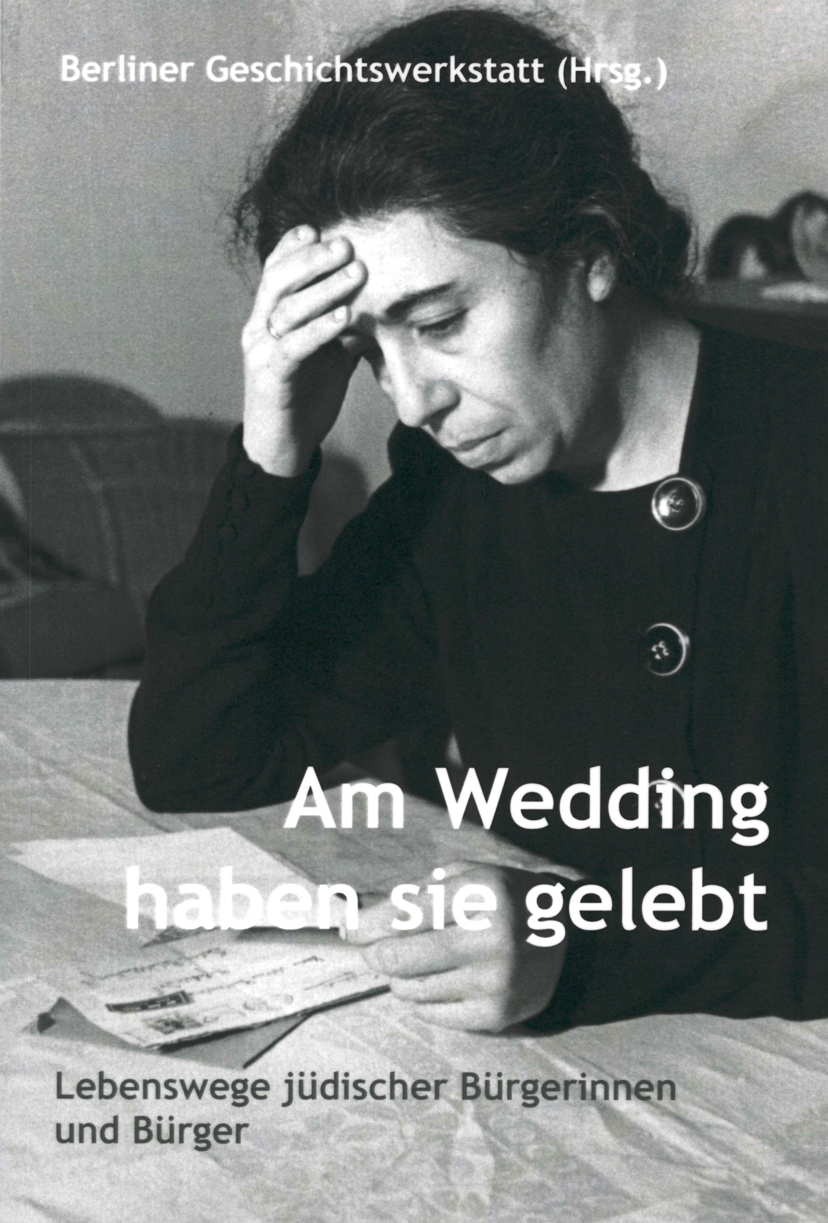 Am Wedding haben sie gelebt